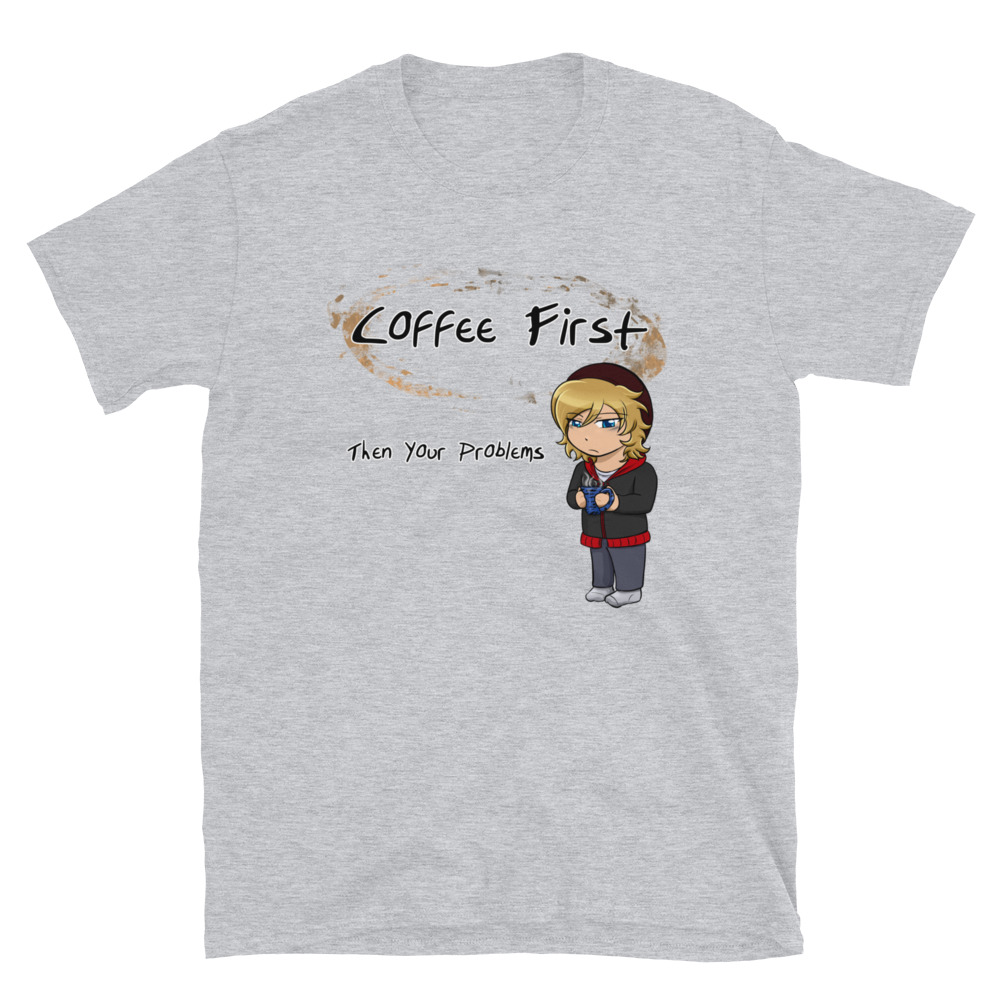 Coffee First - T Shirt
