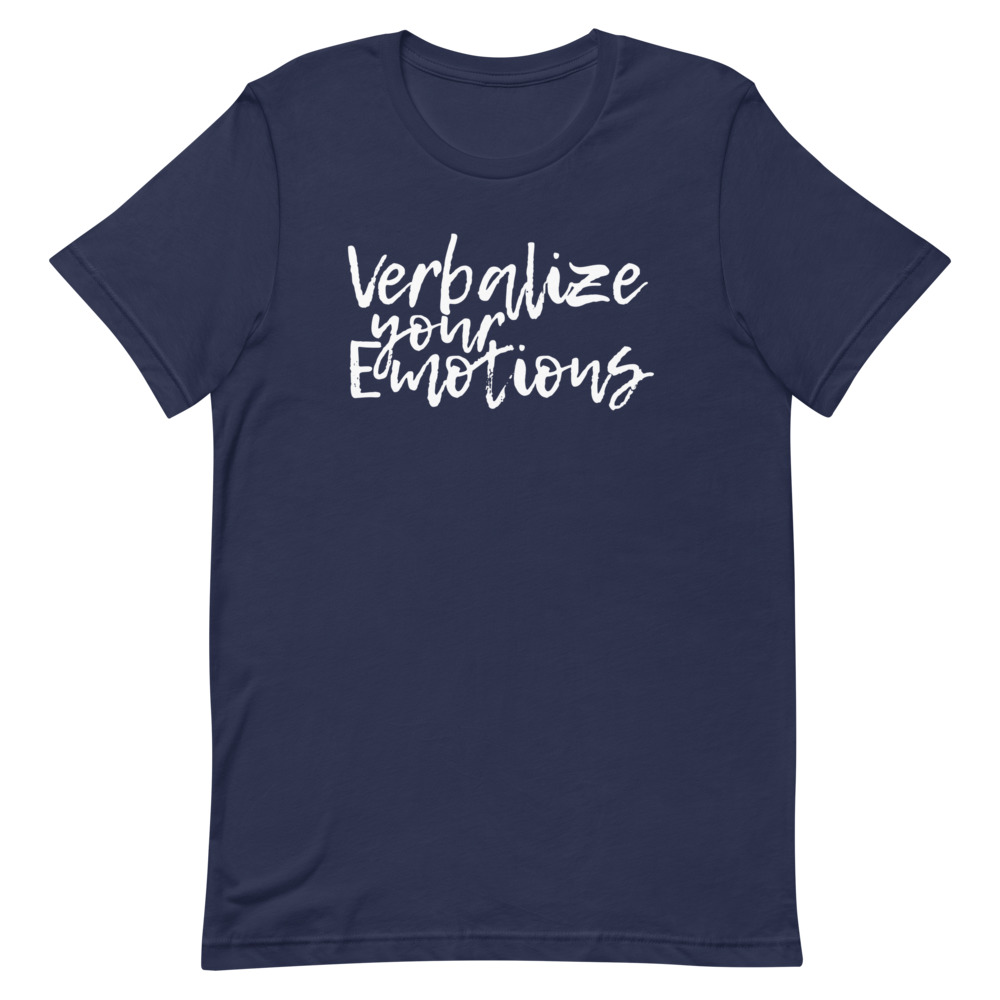Verbalize Your Emotions Tshirt (white)