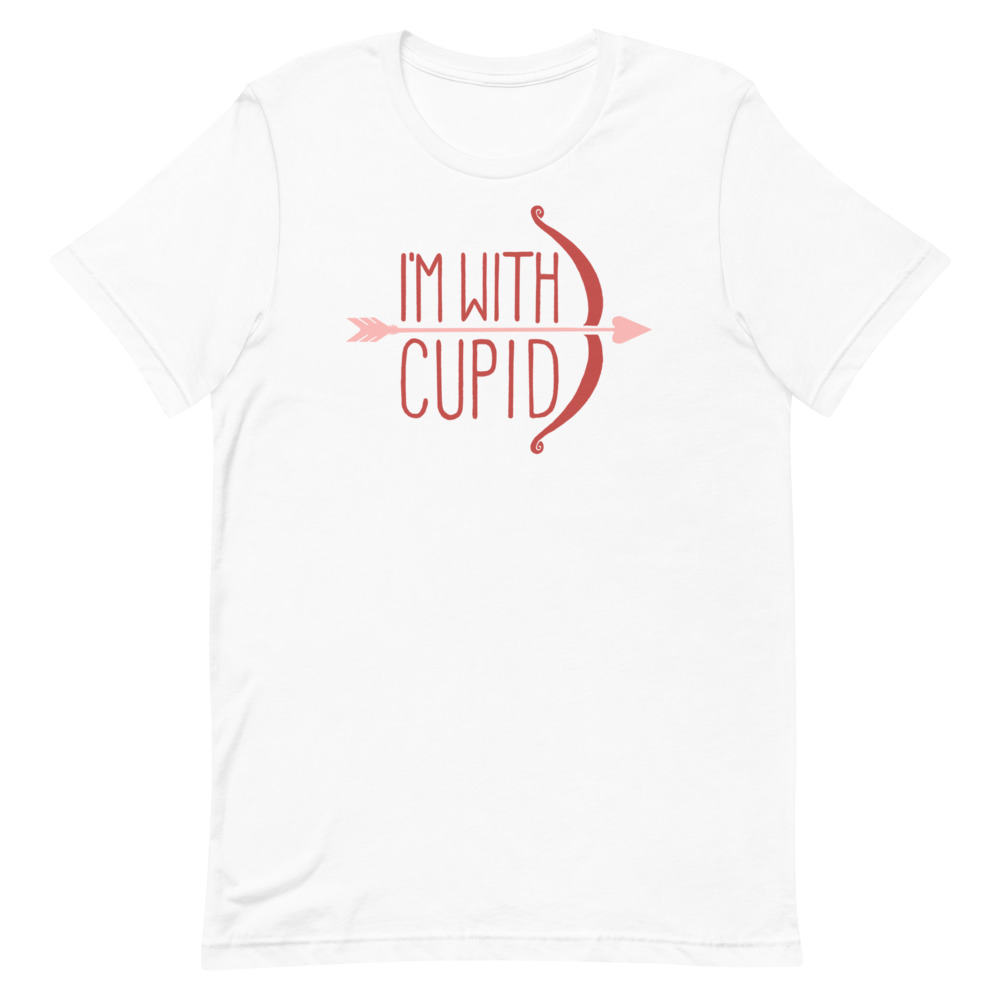 I'm with Cupid t-shirt