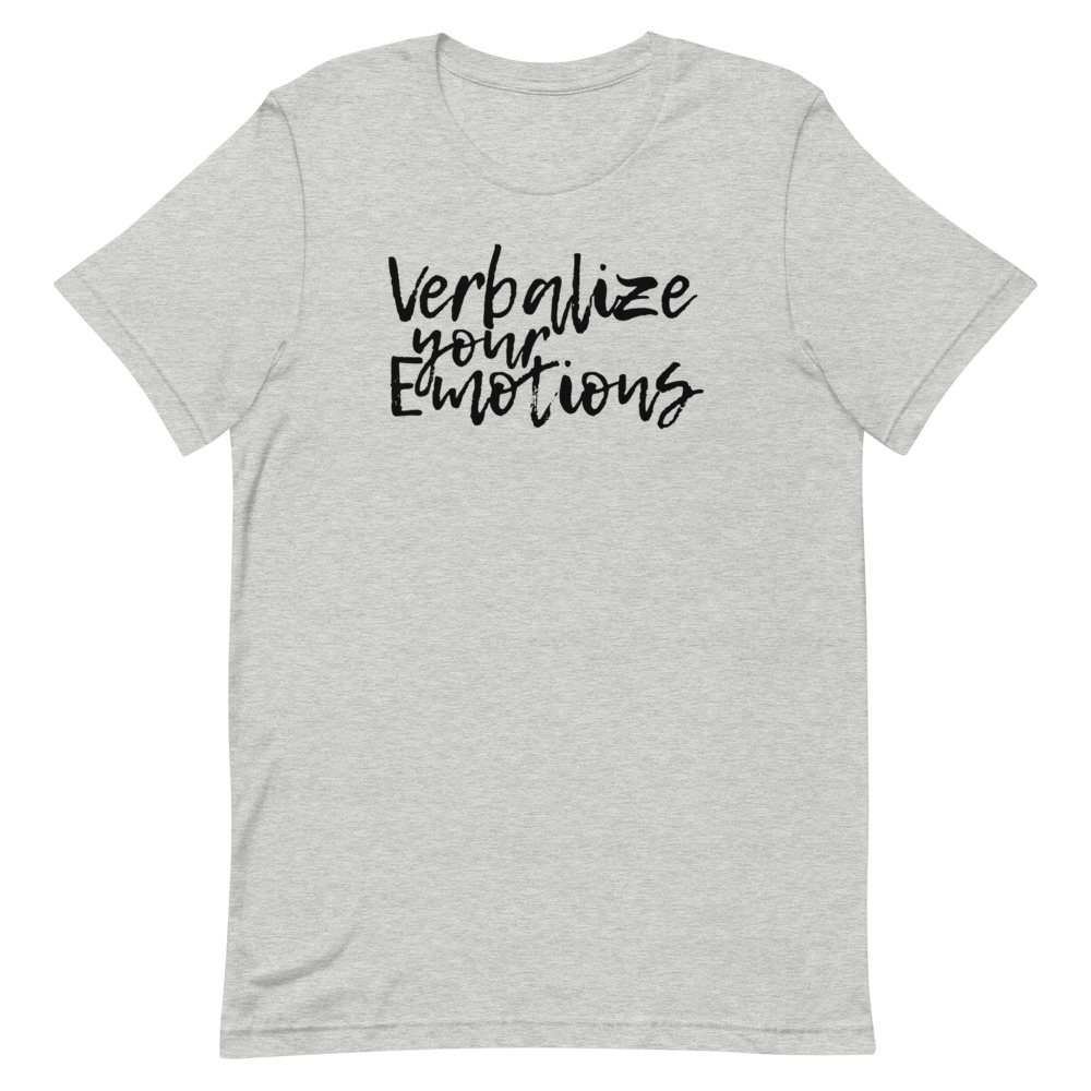 Verbalize Your Emotions Tshirt (black)