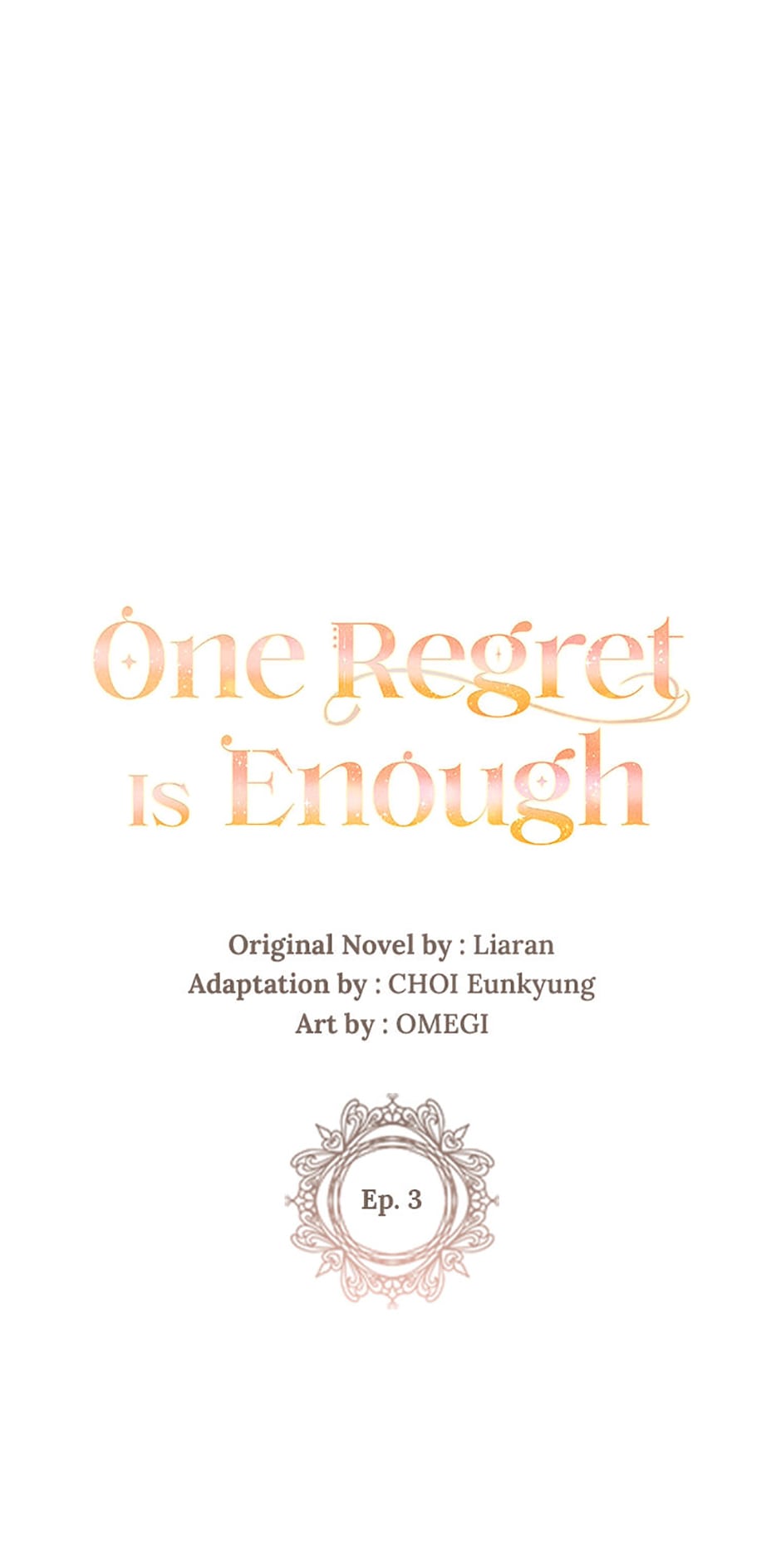 One Regret Is Enough Read One Regret Is Enough :: Episode 3 | Tapas Comics