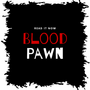 Blood Pawn