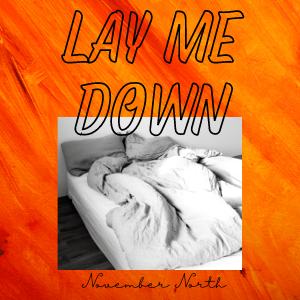 Lay Me Down 2/3