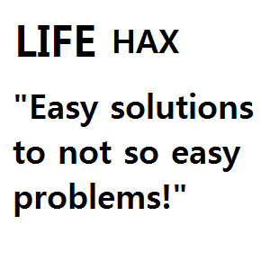 Life Hax