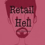 Retail Hell