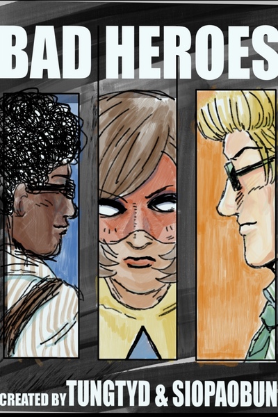 Bad Heroes