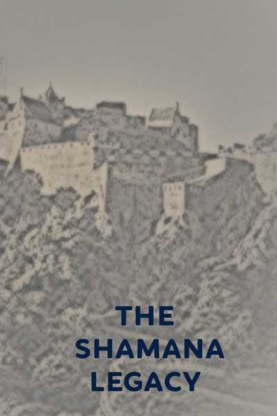 The Shamana Legacy