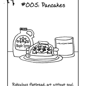 #005: Pancakes