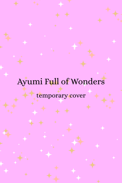 Ayumi Full of Wonders