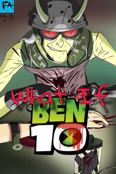 Ben 10 (What If)