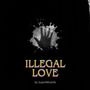 Illegal Love