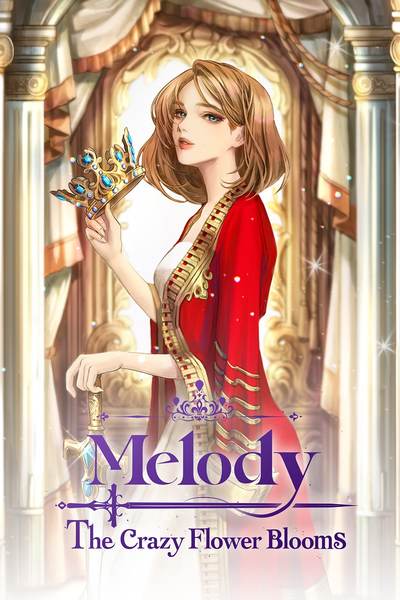 Melody: The Crazy Flower Blooms