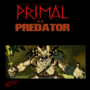 primal vs predator :hunter&acute;s