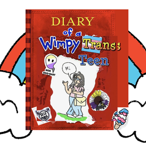 diary of a Wimpy Trans Teen chapter 1 part 1 