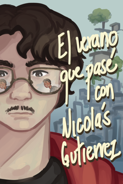 El verano que pasé con Nicolás Gutiérrez 
