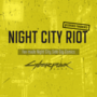 Night City Riot