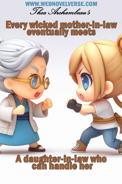 Every wicked mother-in-law eventually meets a daughter-in-law who can handle her
