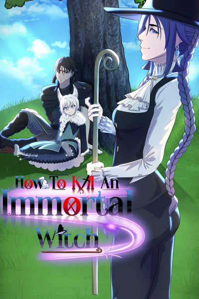 How To Kill an Immortal Witch