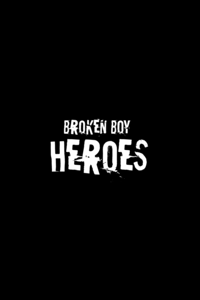 broken boy heroes