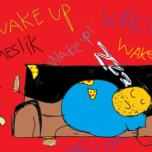 Wake up! 