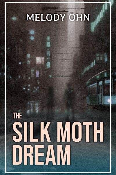 The Silk Moth Dream