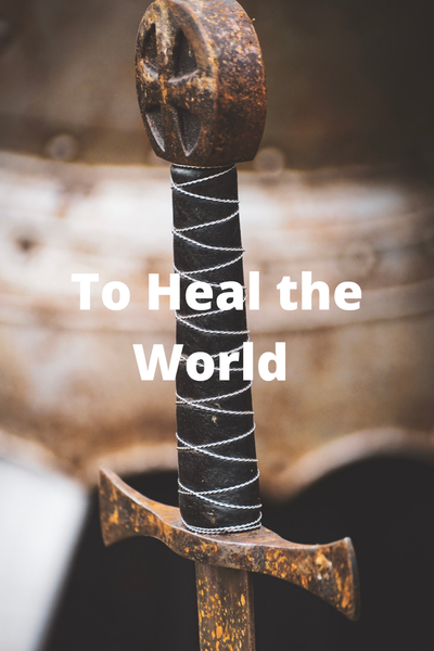 To Heal the World 