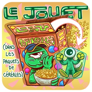 Le jouet (dans les paquets de c&eacute;r&eacute;ales)