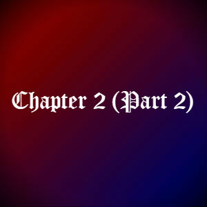 Chaper 2 (Part 2)