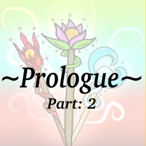Prologue: The End is the Beginning (Part 2)