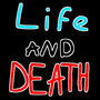 Life and Death