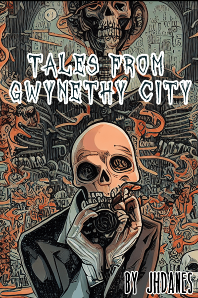 Tales from Gwynethy city