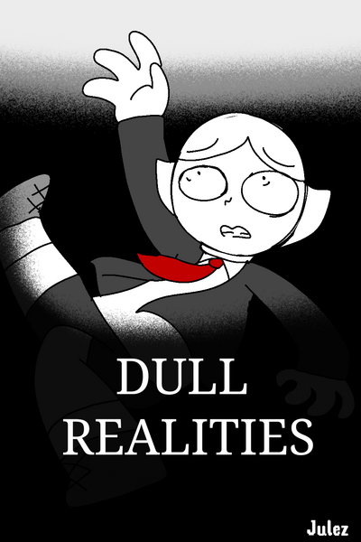 Dull Realities