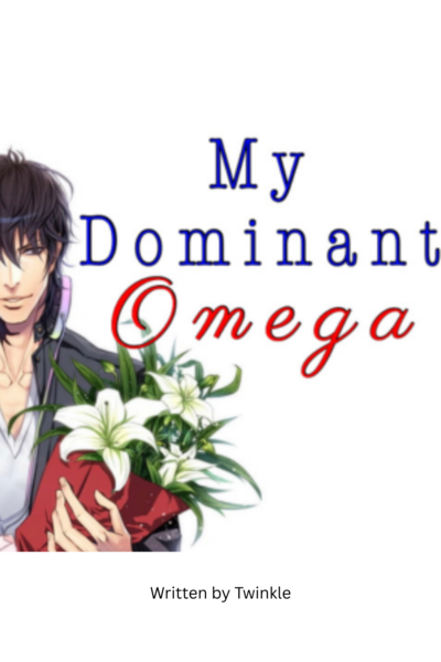 My Dominant Omega