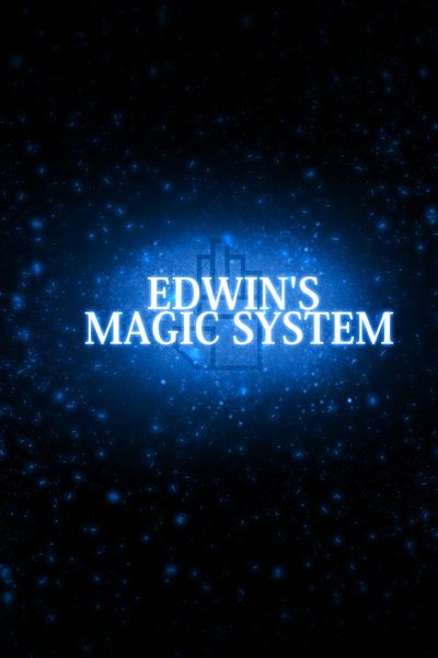 Edwins Magic System