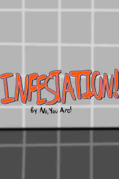 Infestation!