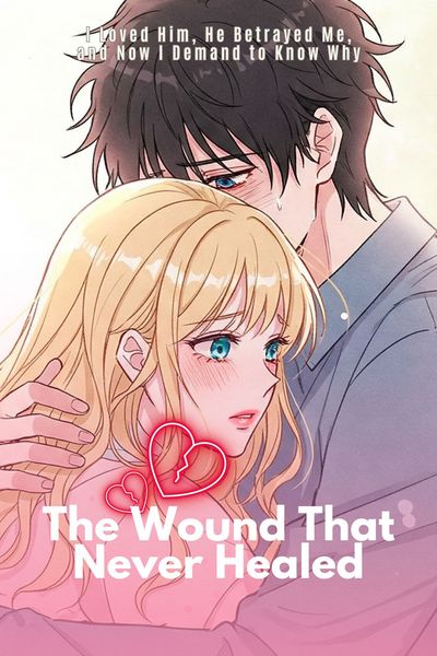 The Wound That Never Healed