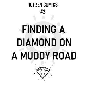 Finding a diamond on a muddy road
