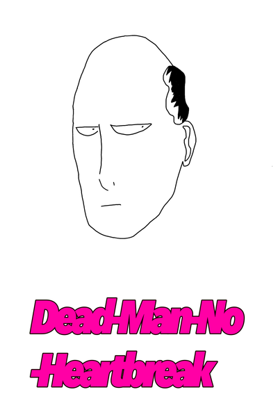 Dead Man No Heartbreak
