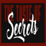 The Taste of Secrets