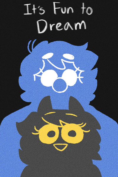 It's Fun To Dream