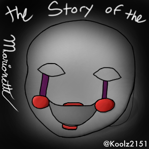 The story of the Marionette (Fnaf fan comic)