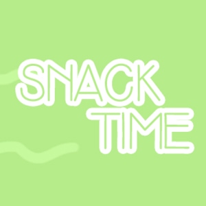 SNACK TIME