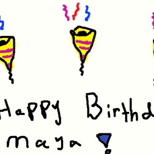 happy birthday Maya
