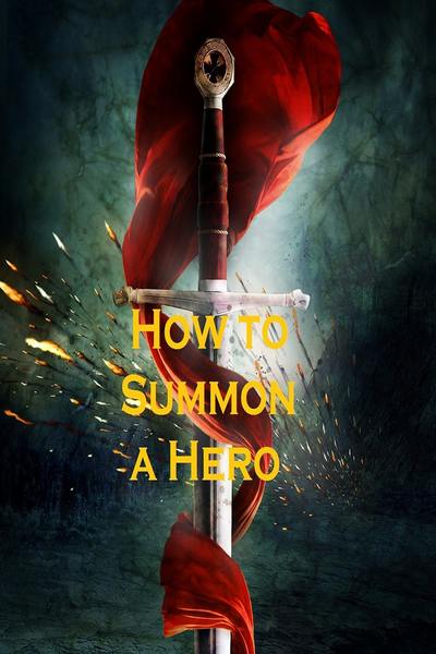 How to Summon a Hero