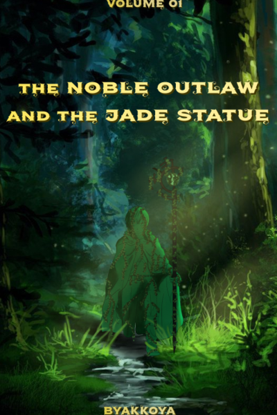 The Noble Outlaw and the Jade Statue