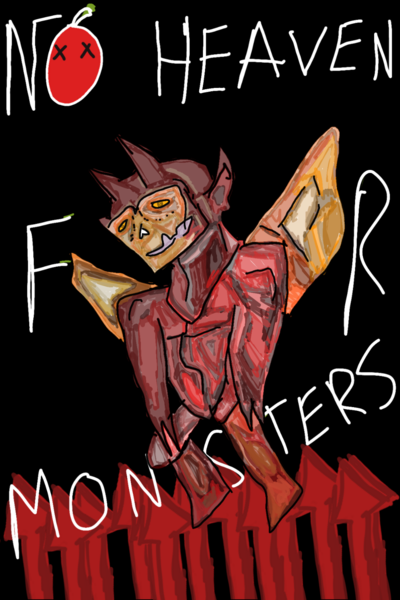 No Heaven For Monsters