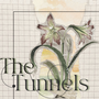 The Tunnels