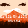 Catena of Magic: The fall