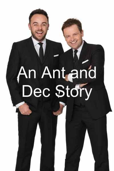 An Ant and Dec Story