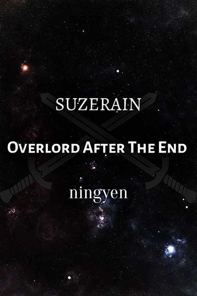 SUZERAIN Overlord After The End